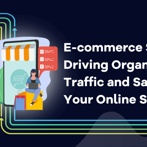 Drive More Traffic and Sales: Selecting the Right E-Commerce SEO Company in New Delhi